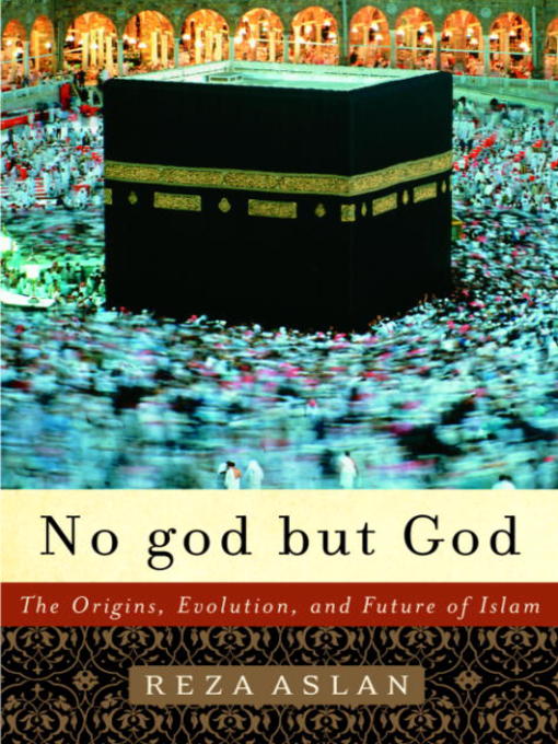 Title details for No god but God by Reza Aslan - Available